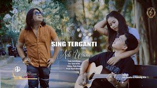 SING TERGANTI  - ADI WISNU // Official Music Video