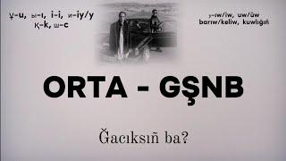 ORTA - GŞNB?  (lyrics / latin) Ğacıksıñ ba? Rock