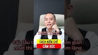 Cách Kiềm Chế Cảm Xúc Đơn Giản Nhất  | Master Anh Đức #shorts