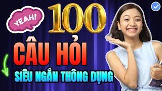 100 câu hỏi tiếng Anh SIÊU NGẮN thông dụng nhất Tây hỏi suốt ngày mà bạn phải biết