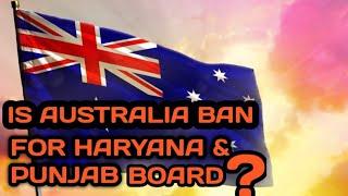 Is Australia ban for haryana and punjab board | How to get Australia study visa