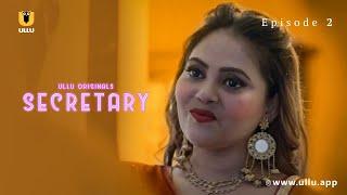 Ladke Ko Yaad Aayi Apne Patni Ki | Secretary | Episode - 02 | Ullu Originals | Subscribe Ullu App