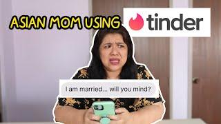 ASIAN MOM USING TINDER FOR THE FIRST TIME! *SHE CRIED*