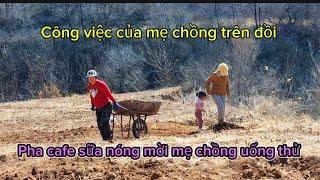 479.Chú Bin đi giao thức ăn, Một mình mẹ Chồng lên đồi Xúc đất, đẩy đất lắp những chỗ lồi lõm .