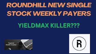 ROUNDHILL NEW YIELDMAX KILLER OFFERING