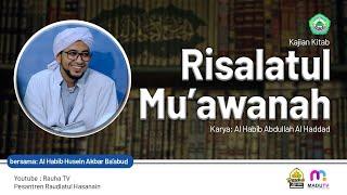  LIVE Kajian RISALATUL  MU'AWANAH 06 Mei 2024 Al Habib Husein Bin Musthofa Ba'abud