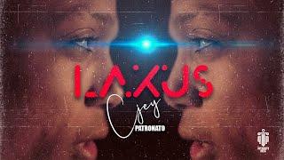 Cjey Patronato - LAXUS (Official Video 2024) Album LAXUS