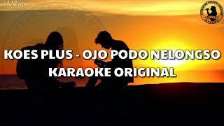 Karaoke Koes Plus - Ojo Podo Nelongso