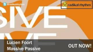 Lucien Foort - Massive Passive (Original Mix)