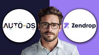 AutoDS vs Zendrop: Which Is The Best Dropshipping Tool? (2024)