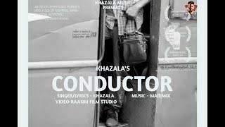 Conductor | Khazala | Mad Mix | 2023 New Song