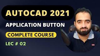 Autocad Tutorial For Civil Engineers | Autocad For Civil Engineering | Application Button In Autocad