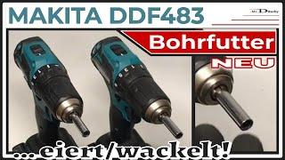 MAKITA 18V DDF483 Akkubohrschrauber wackelt/eiert am Bohrfutter | Mr.Ditschy