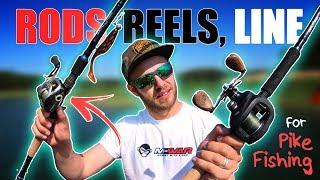 Gear for PIKE FISHING  (Rods, Reels, Line, Leader)