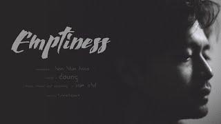 Daung ဒေါင်း - Emptiness (Official Video)