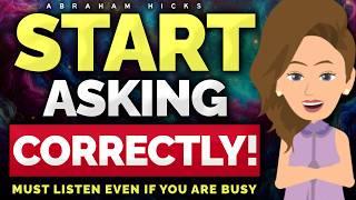 Watch What Happens When You Ask Differently!  Abraham Hicks 2024