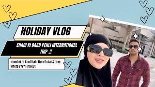 Shadi ke baad ki pehli international trip| surprise visit to Dubai | #saharafsha #familyvlog