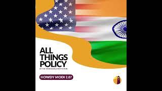 All Things Policy | Howdy Modi 2.0?