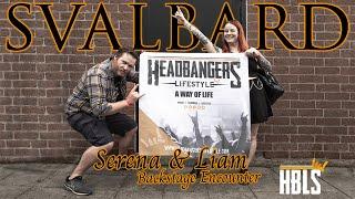 SERENA CHERRY AND LIAM PHELAN of SVALBARD - Interview 11.08.2022 - HeadBangers LifeStyle