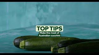 Top Tips | Australian Zucchini