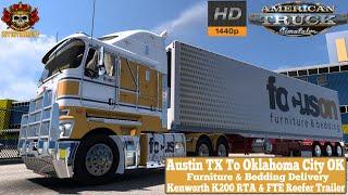 ATS 1.53 | Austin TX To Oklahoma City OK | Kenworth K200 RTA & FTE Reefer Trailer #scssoftware