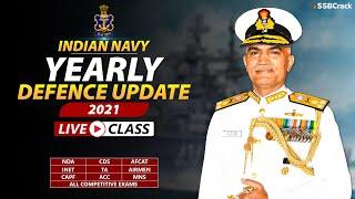 Yearly Defence Updates 2021 | Indian Navy Special | Defence Current Affairs NDA CDS AFCAT and SSB