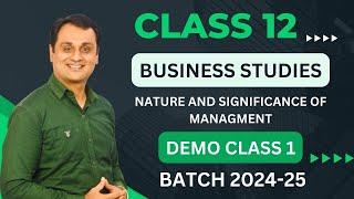 L1 Nature and significance of management | Batch 2024-25 | class 12