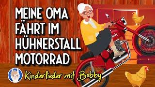 Meine Oma  fährt im Hühnerstall Motorrad ️ - Kinderlieder mit Bobby