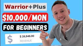 How To Make Money With Warrior Plus Affiliate Marketing 2023