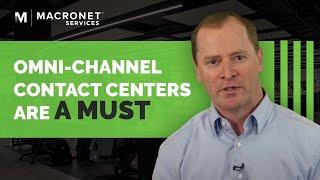 Why Omni-Channel Contact Centers Are a Must in 2022