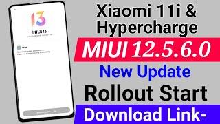 Xiaomi 11i/11i Hypercharge MIUI12.5.6.0 New Update Rollout Start | Xiaomi 11i New Update Rollout Now