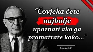 Ivo Andrić Citati: Zabranjene Mudrosti Nobelovca koje će Vam Promijeniti Život