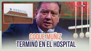 Coque Muñiz terminó en el hospital | MICHISMECITO