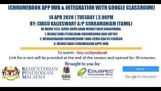 (CHROMEBOOK APP HUB & INTEGRATION WITH GOOGLE CLASSROOM)