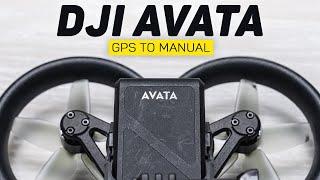 Learn to Fly FPV With The DJI Avata - All Flight Modes From GPS To Manual