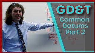 GD&T Common Datums Part 2, Continuous Feature, Position, Runout