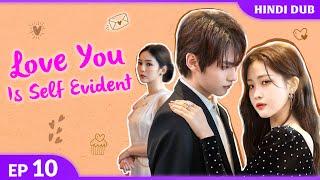 Sach Samne Aaya!  Love You Is Self-Evident Ep 10【Hindi Dubbed】 Chinese Drama In Hindi Dubbed