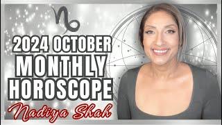 ️ Capricorn October 2024 Astrology Horoscope by Nadiya Shah