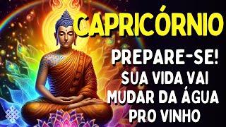 CAPRICÓRNIO  VAI BATER NA SUA PORTA PREPARE-SE SUA VIDA VAI MUDAR DA ÁGUA PRO VINHOFAMÍLIA DO CEU