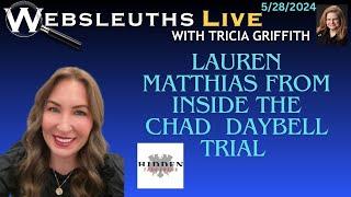 5/28/2024 Lauren Matthias from Hidden True Crime gives is the scoop on today's Daybell trial