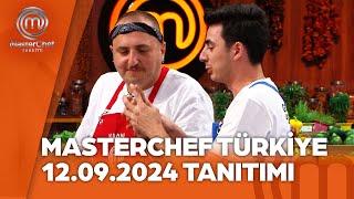 MasterChef Türkiye 12.09.2024 Tanıtımı @masterchefturkiye