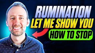 Stopping rumination is tough! Let me show you how