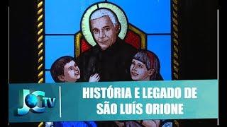 A história e legado de São Luís Orione, o santo da caridade - JCTV - 12/03/2019