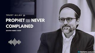 Trust the Plan of Allah ﷻ -- Shaykh Hamza Yusuf