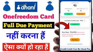 Dhani Onefreedom Card Full Due Payment Problem | Dhani Card ka Full Due Payment kaise hataye