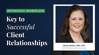 Optimizing Accounting Workflow: Key to Successful Client Relationships with Dawn Brolin