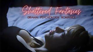 SHATTERED FANTASIES - Hollywood English Movie | Superhit Drama Movies In English | HD