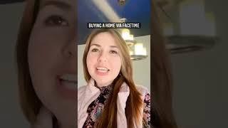 Buying a home using FaceTime