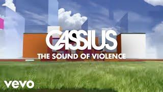 Cassius - The Sound of Violence (Official Video)