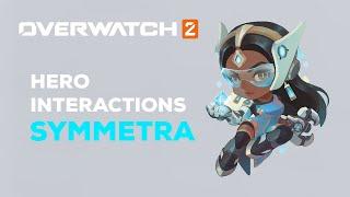 Overwatch 2 | Hero Interactions: Symmetra